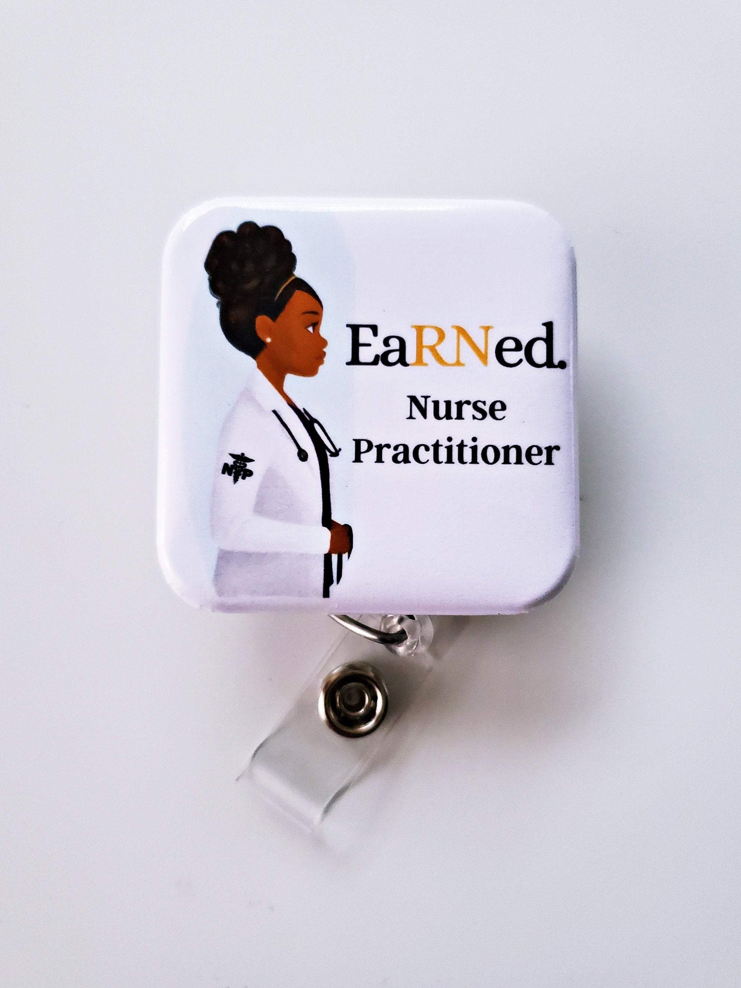 Nurse Practitioner EaRNed. Retractable ID Badge Badge - Reflections By Zana